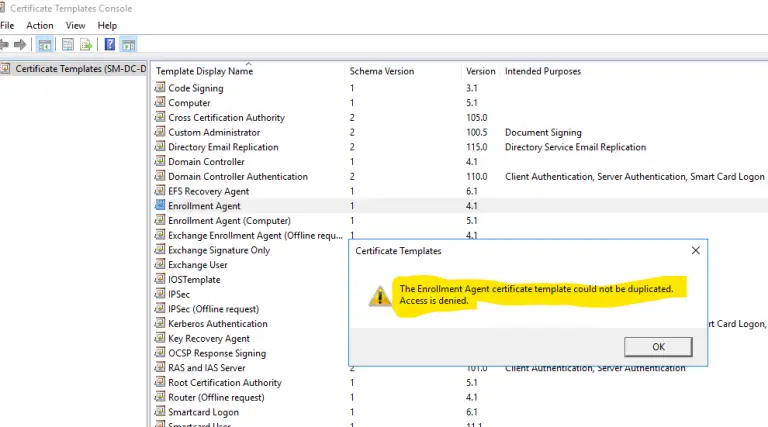 enrollment agent certificate template could not be duplicated access denied enrollment agent certificate template could not be duplicated access denied